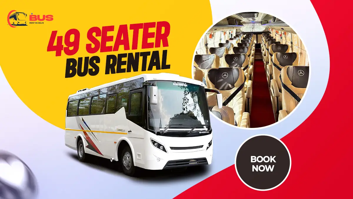 49 Seater Tourist Bus on Rent in Delhi