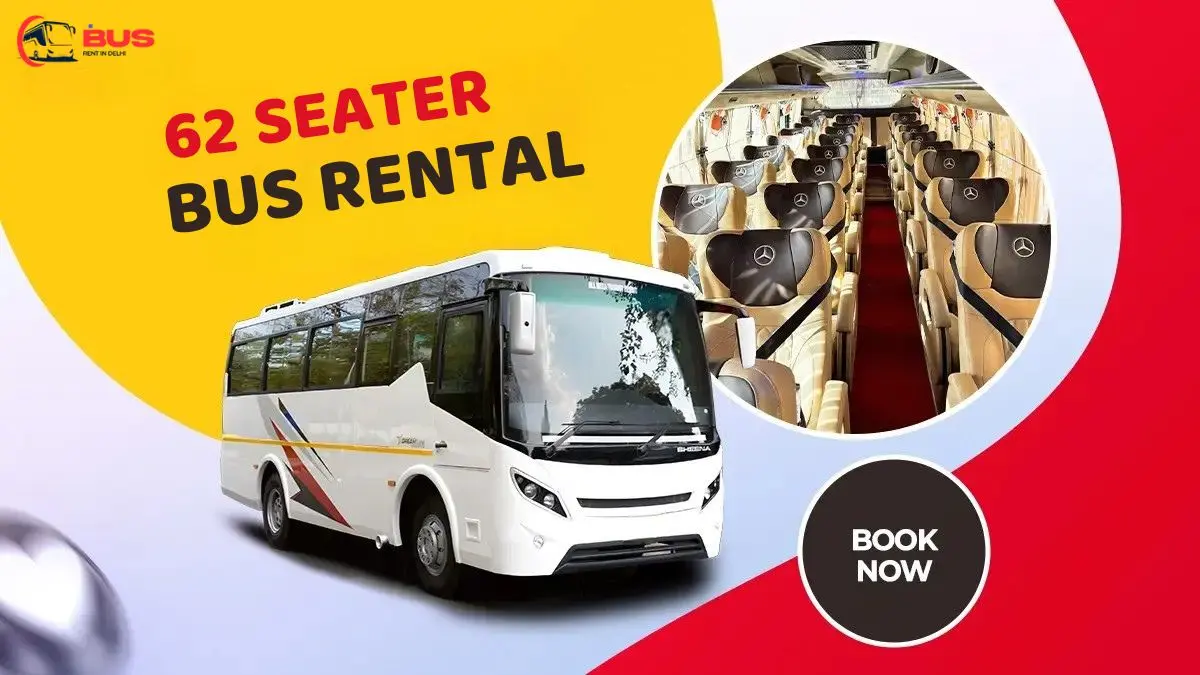 62 Seater Tourist Bus on Rent in Delhi